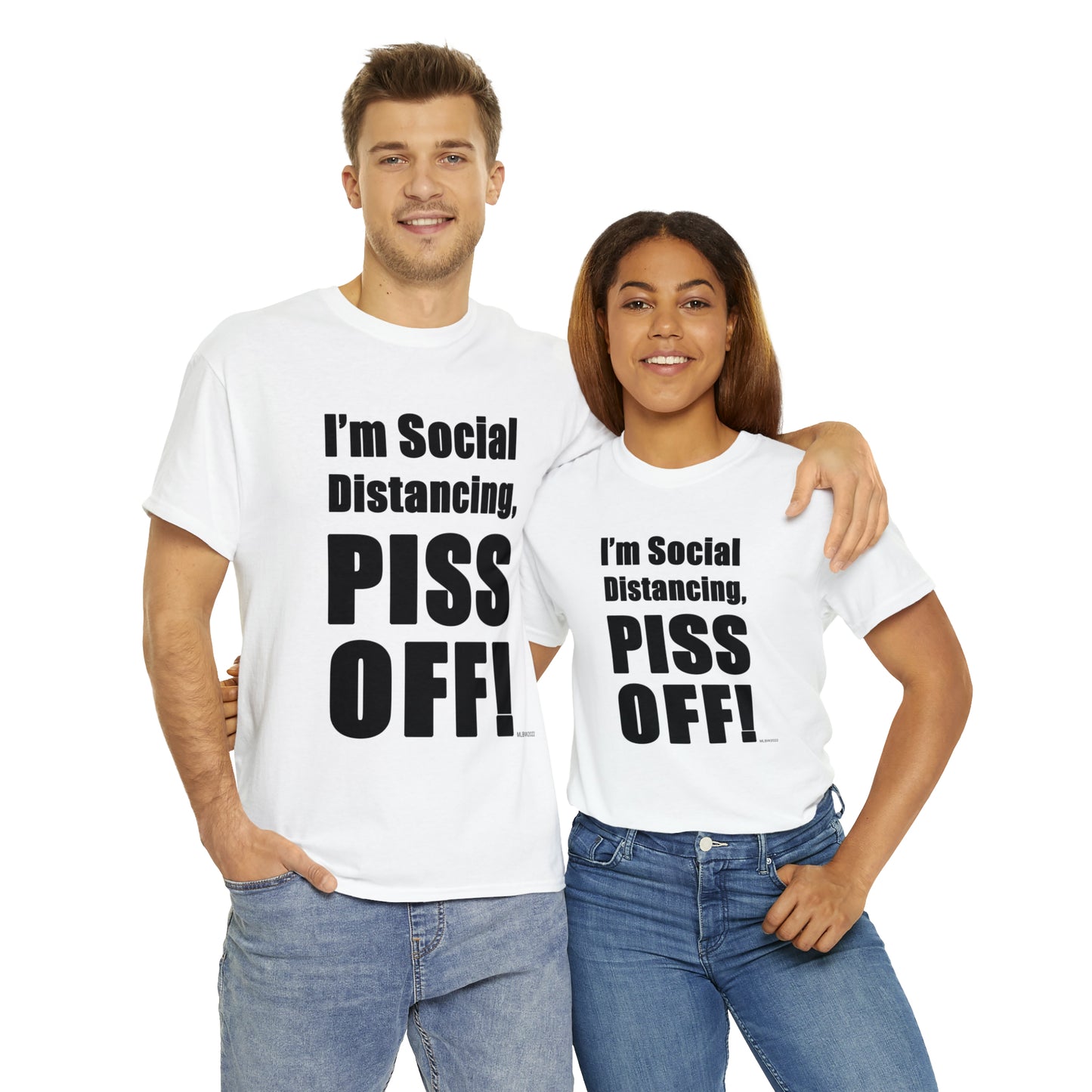 I'm Social Distancing, PI*S O*F! - Unisex Heavy Cotton Tee (White)