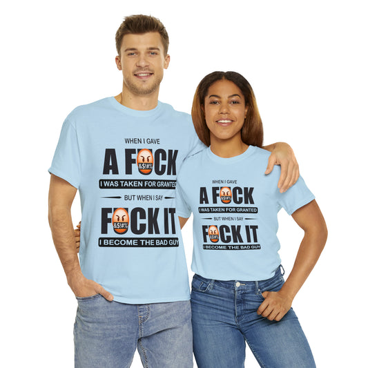 WHEN I GAVE A F***" - Funny Unisex Heavy Cotton Tee - USA