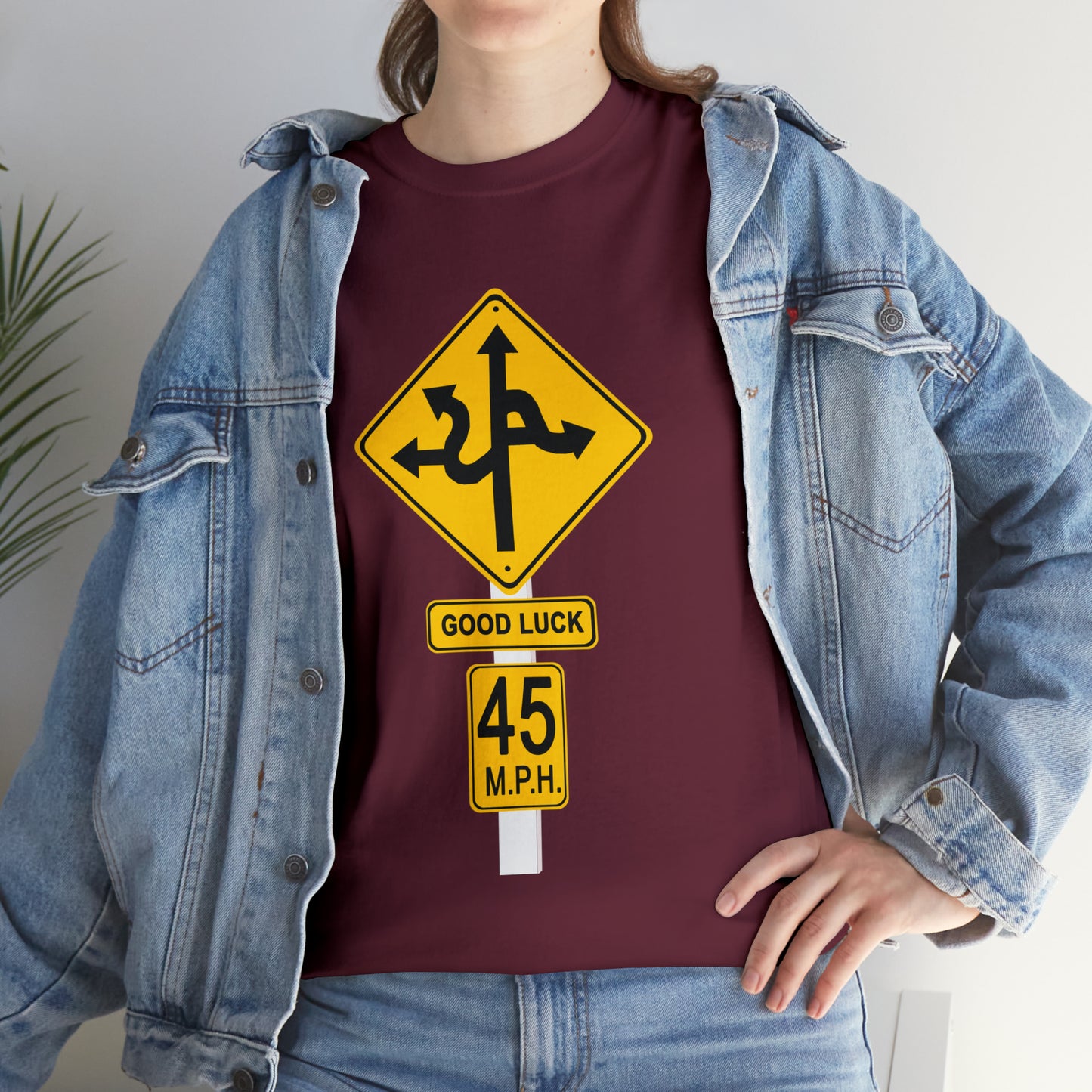 CRAZY FUNNY GOOD LUCK ROAD SIGN 45 MPH - Unisex Heavy Cotton Tee - USA