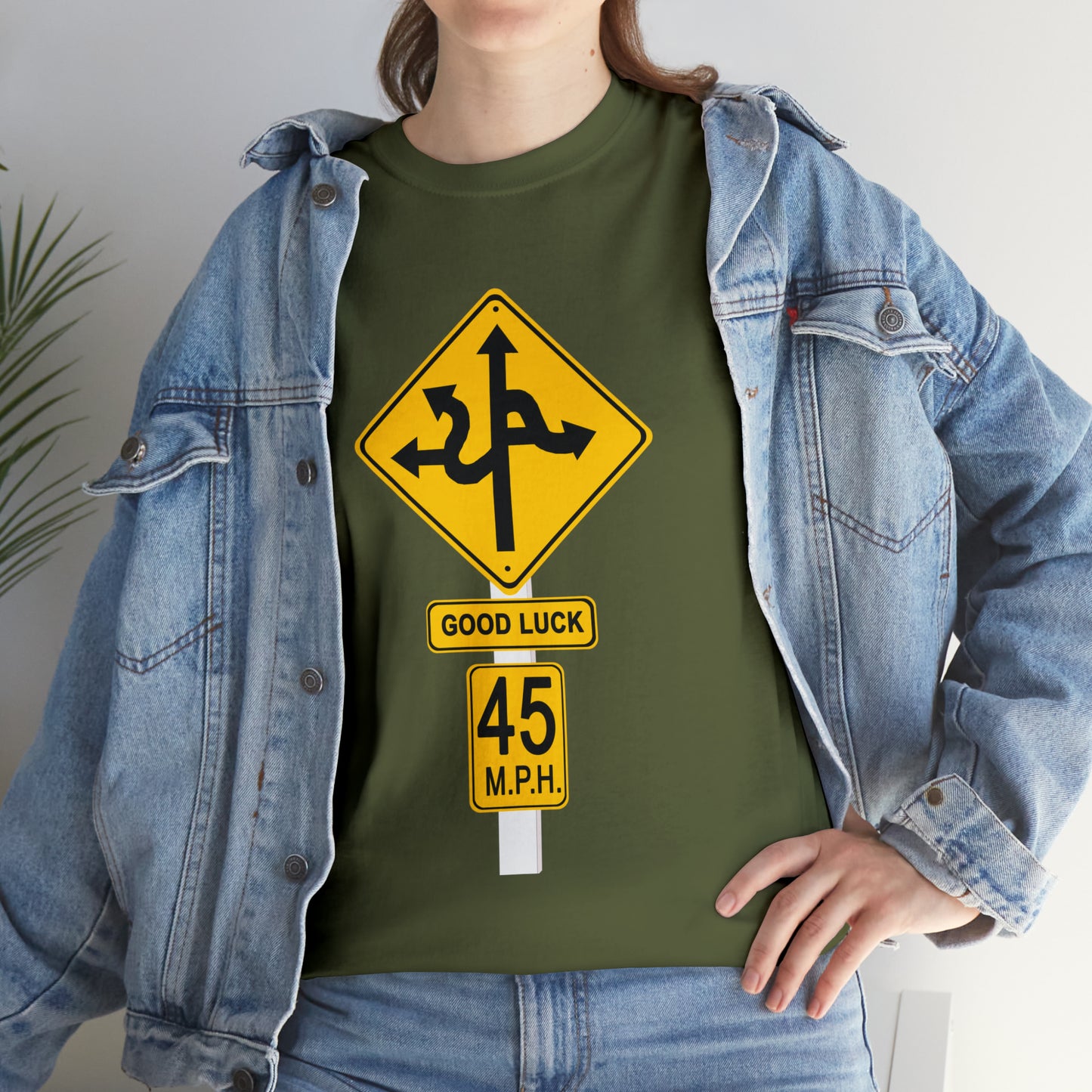 CRAZY FUNNY GOOD LUCK ROAD SIGN 45 MPH - Unisex Heavy Cotton Tee - USA