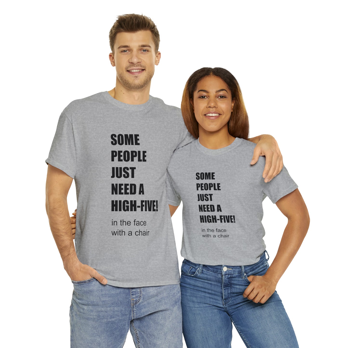 SOME PEOPLE NEED A HIGH-FIVE - Unisex Heavy Cotton Tee - AUS