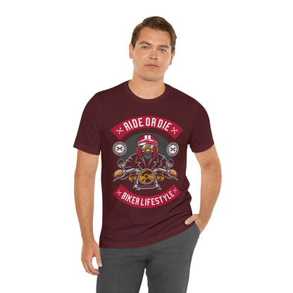 BIKER LIFESTYLE - Ride or Die - Unisex Jersey Short Sleeve Tee