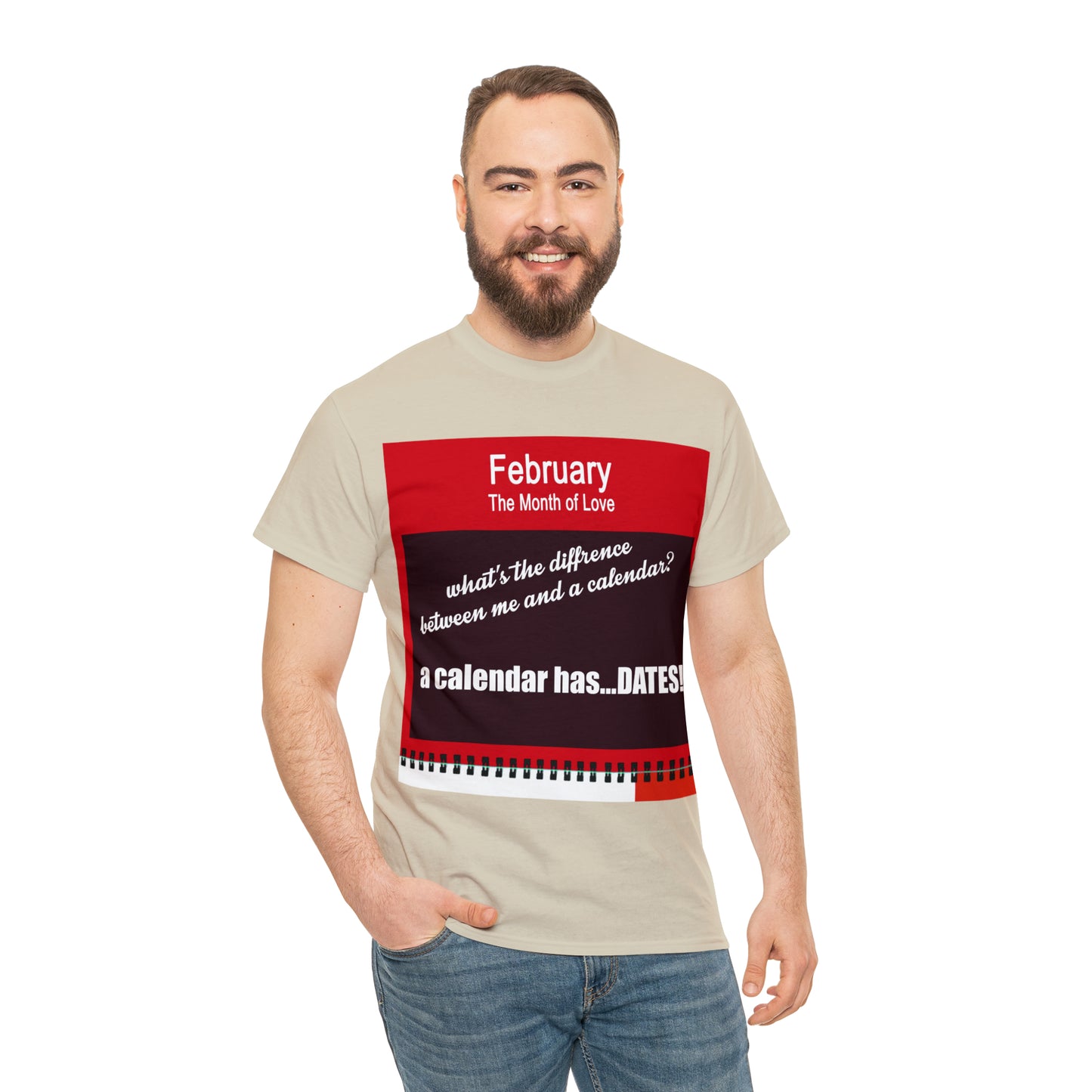 February - The MONTH OF LOVE? - Unisex Heavy Cotton Tee