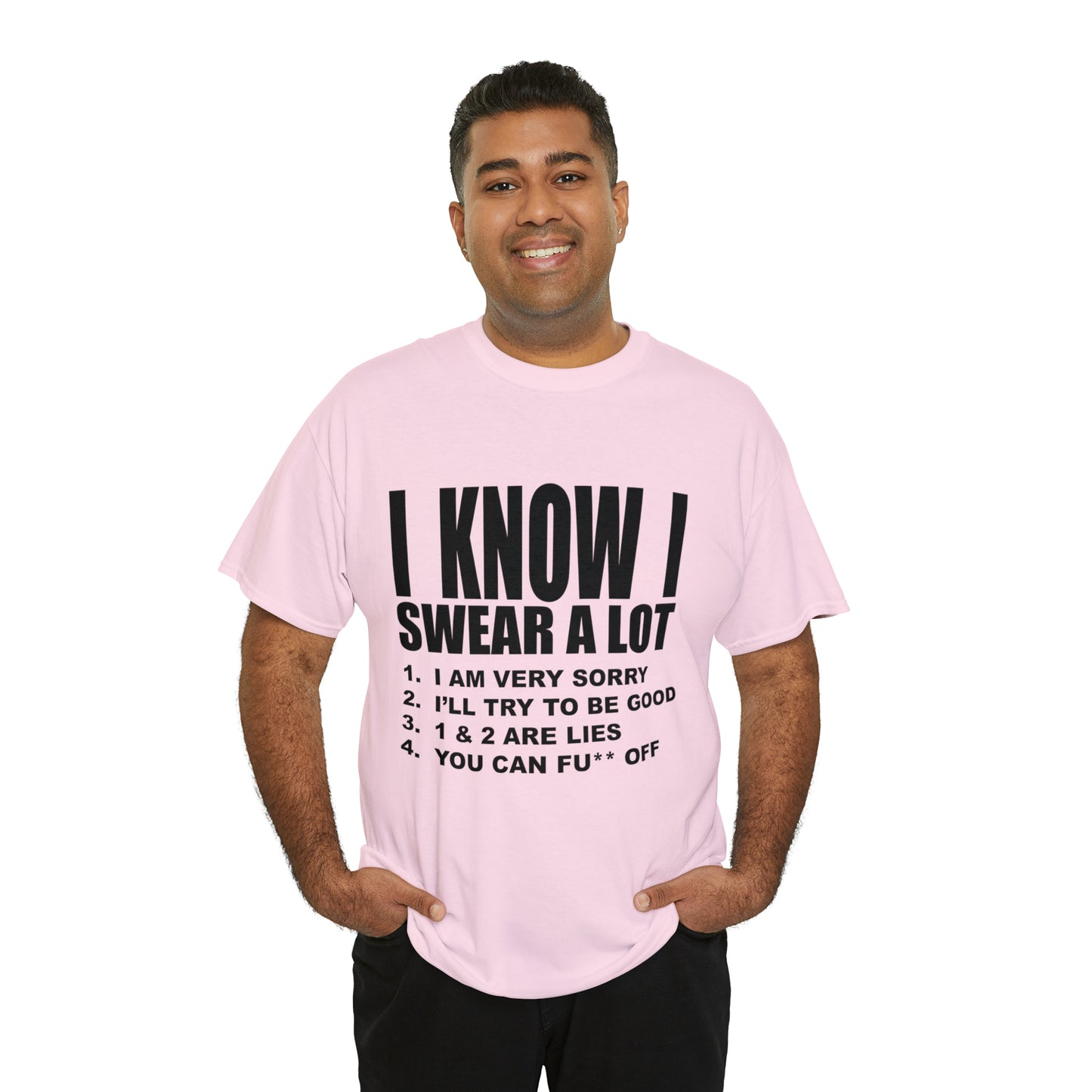 I KNOW I SWEAR A LOT (Po**** Version) - Unisex Heavy Cotton Tee - AUS