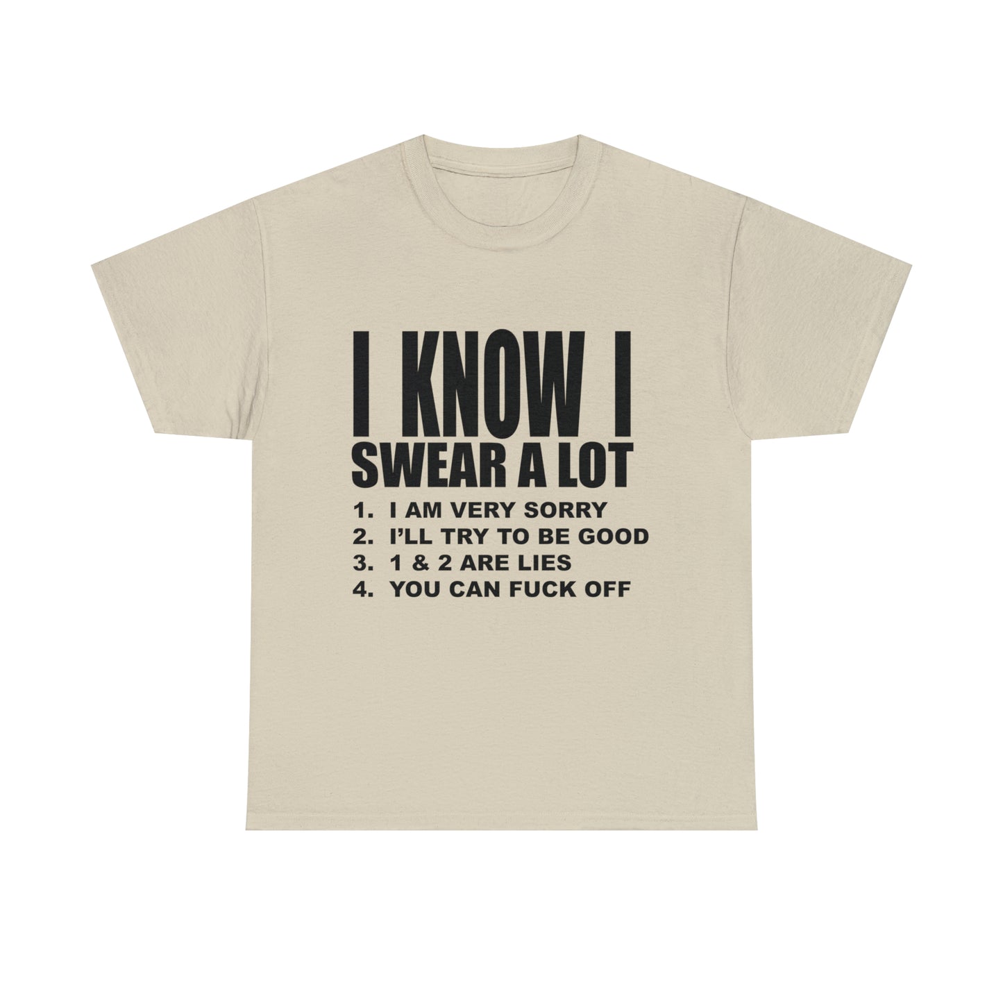I KNOW I SWEAR A LOT (r*** version) - Unisex Heavy Cotton Tee - AUS