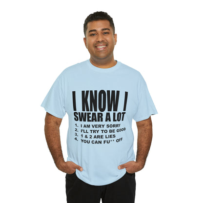 I KNOW I SWEAR A LOT (Po**** Version) - Unisex Heavy Cotton Tee - AUS