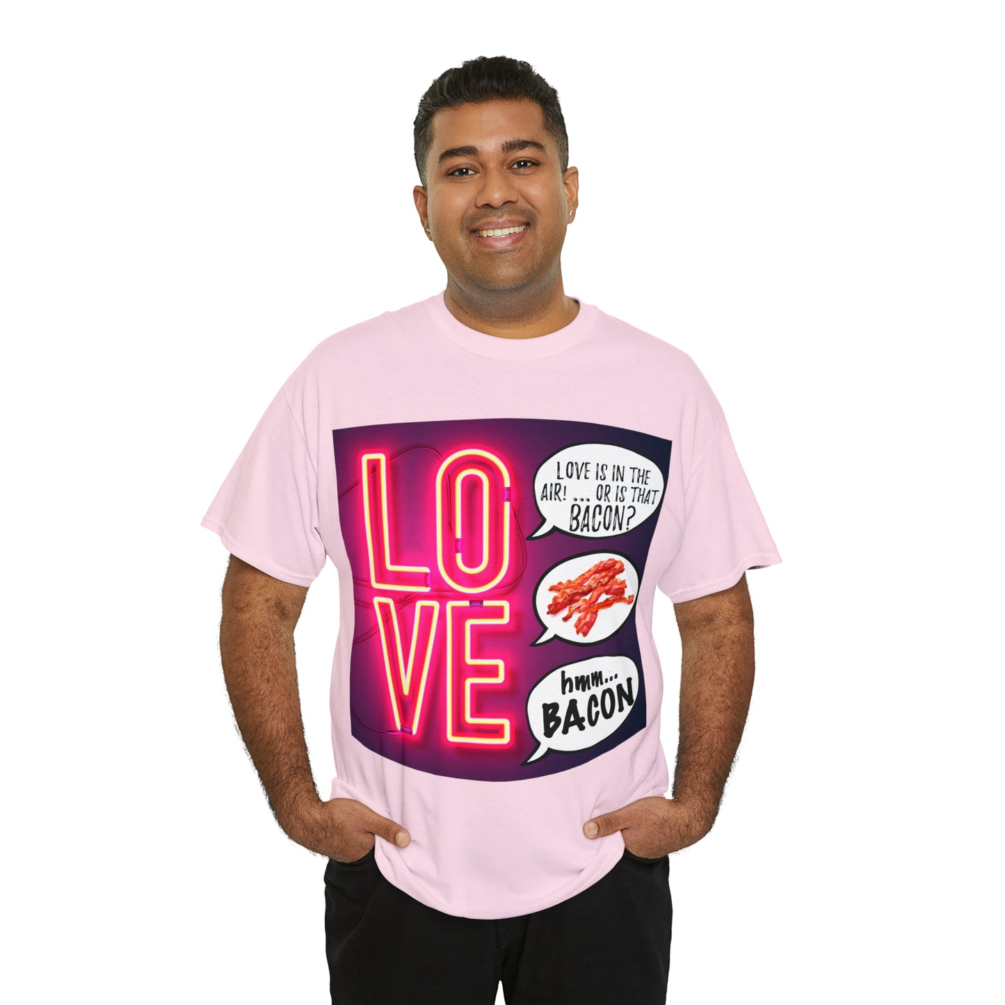 LOVE in in the AIR... or is that BACON? - Unisex Heavy Cotton Tee