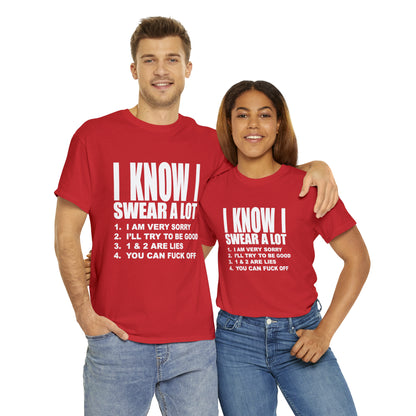 I KNOW I SWEAR A LOT (r*** version) - Unisex Heavy Cotton Tee - AUS