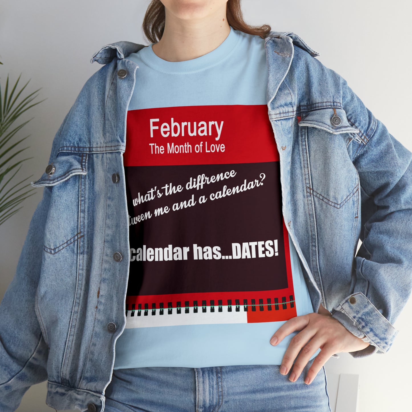 February - The MONTH OF LOVE? - Unisex Heavy Cotton Tee