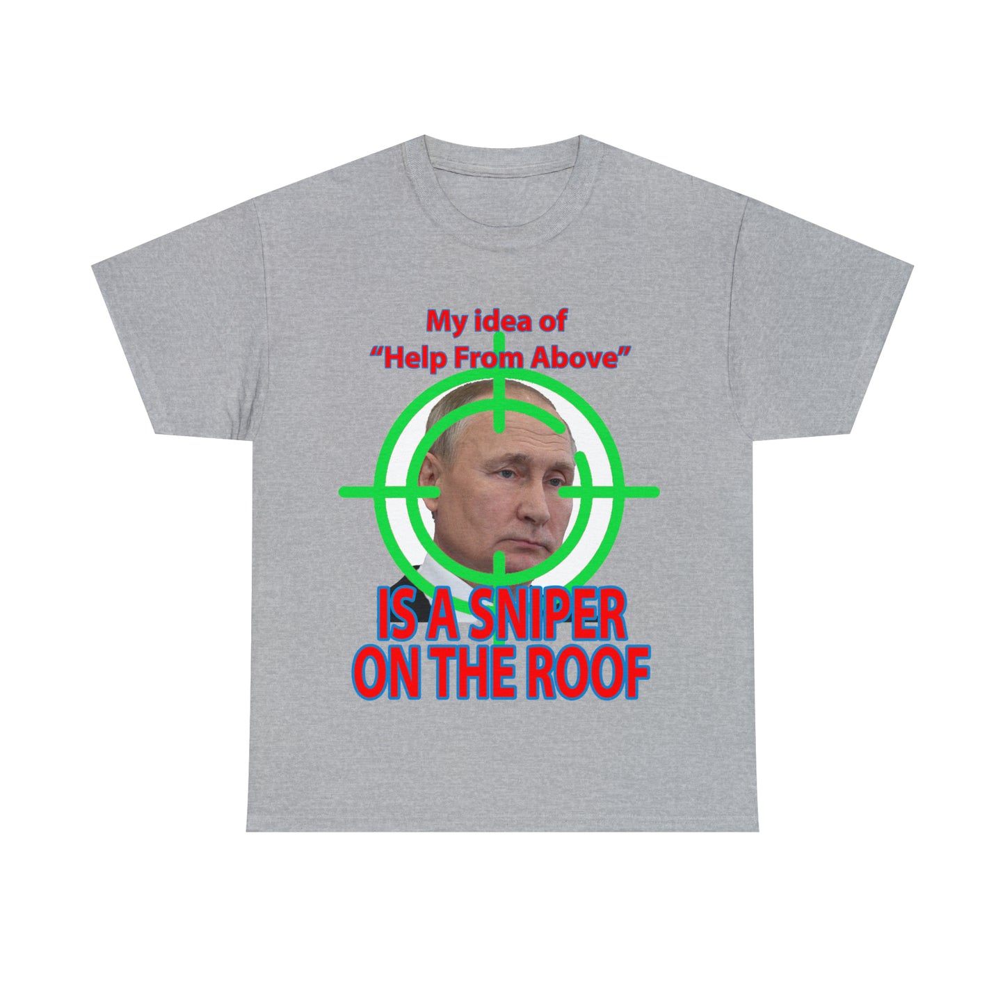 Help from Above SNIPER ON THE ROOF - Funny Unisex Heavy Cotton Tee - AUS