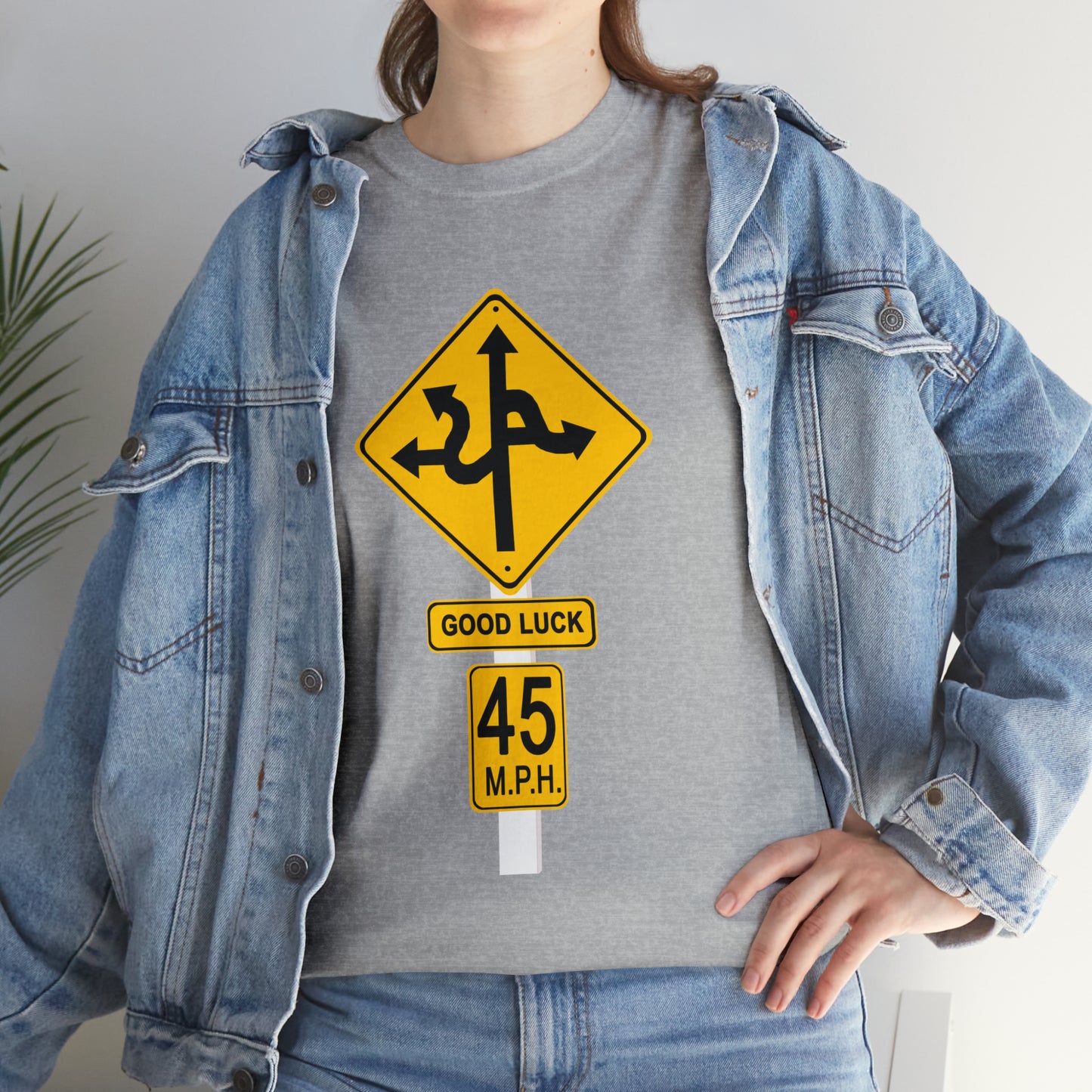 CRAZY FUNNY GOOD LUCK ROAD SIGN 45 MPH - Unisex Heavy Cotton Tee - USA