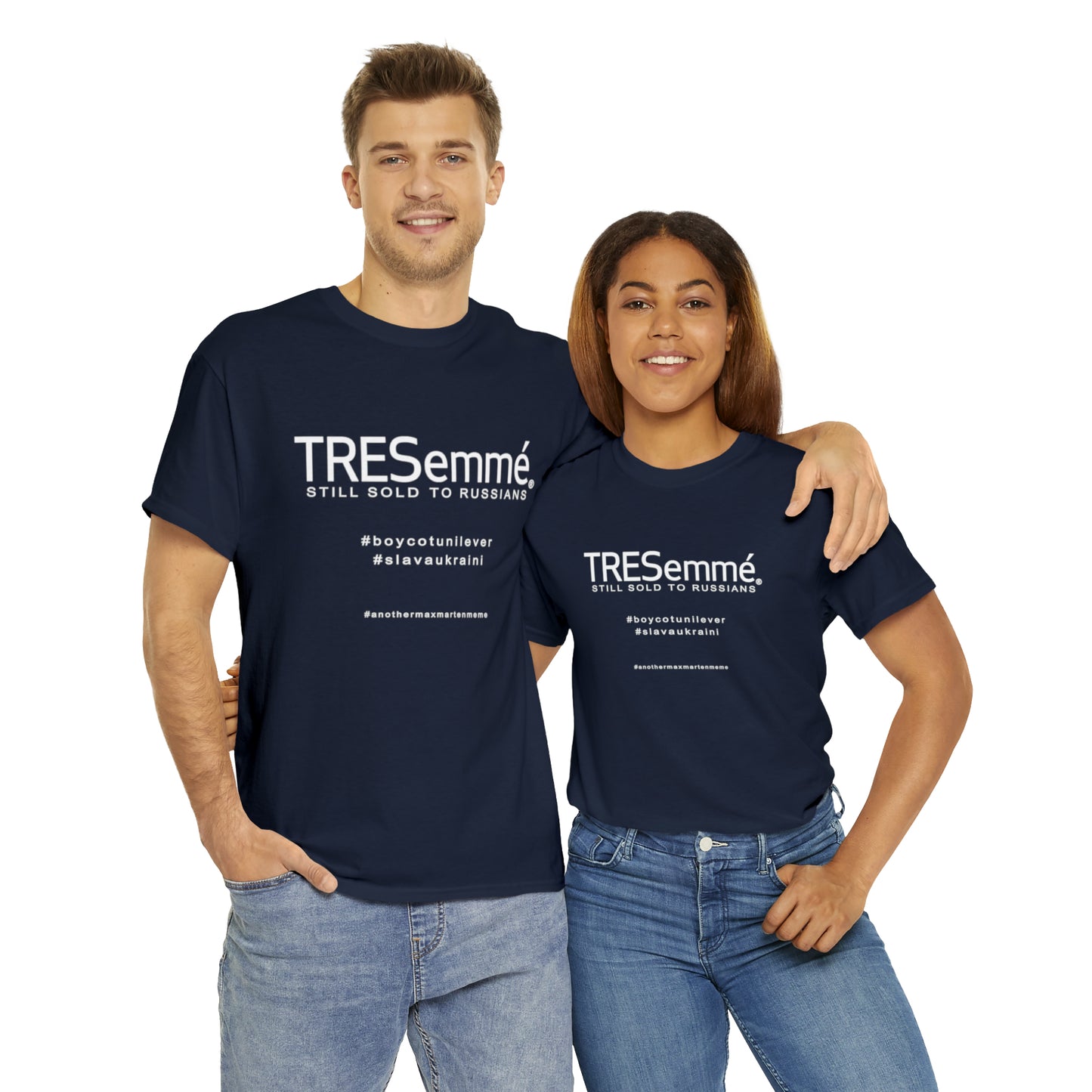 TRESemme is STILL Being Sold to Russians - Boycott Unilever T-shirt