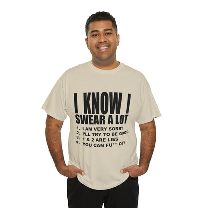 I KNOW I SWEAR A LOT (Po**** Version) - Unisex Heavy Cotton Tee - AUS