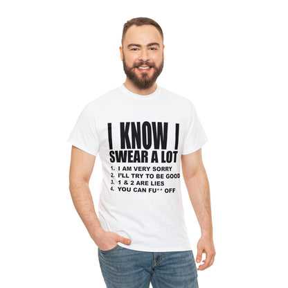 I KNOW I SWEAR A LOT (Po**** Version) - Unisex Heavy Cotton Tee - AUS