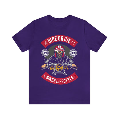 BIKER LIFESTYLE - Ride or Die - Unisex Jersey Short Sleeve Tee