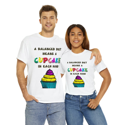 A Balanced Life is a CUPCAKE in Each Hand...  - Unisex Heavy Cotton Tee - AUS