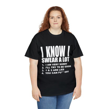 I KNOW I SWEAR A LOT (Po**** Version) - Unisex Heavy Cotton Tee - AUS