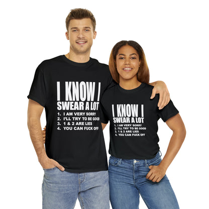 I KNOW I SWEAR A LOT (r*** version) - Unisex Heavy Cotton Tee - AUS