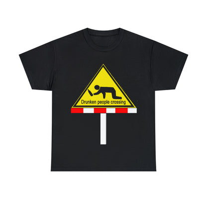 DRU**** PEOPLE CROSSING FUNNY SIGN T-SHIRT - Unisex Heavy Cotton Tee - AUS