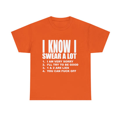 I KNOW I SWEAR A LOT (r*** version) - Unisex Heavy Cotton Tee - AUS