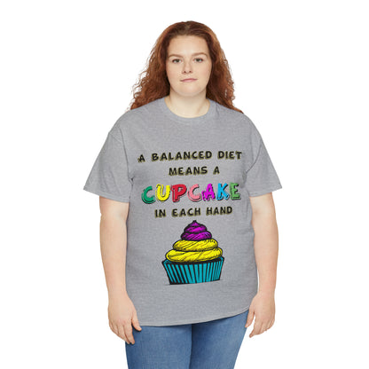 A Balanced Life is a CUPCAKE in Each Hand...  - Unisex Heavy Cotton Tee - AUS