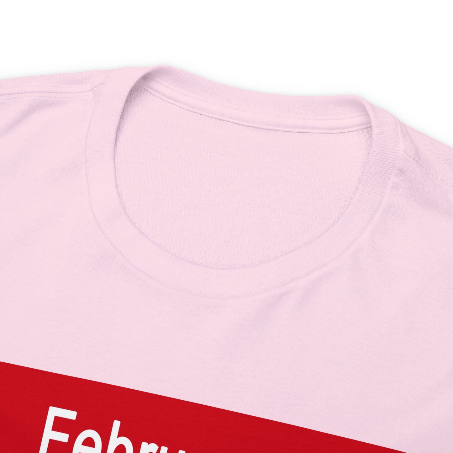 February - The MONTH OF LOVE? - Unisex Heavy Cotton Tee