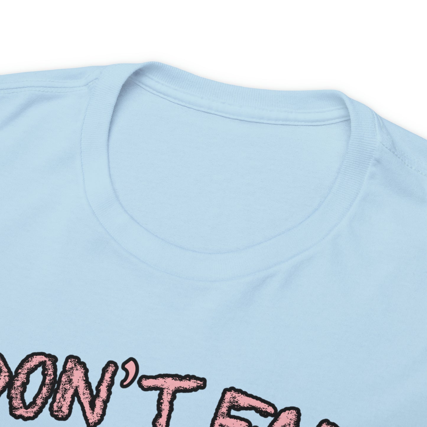 I DON'T FA*T - Funny Unisex Heavy Cotton Tee - USA