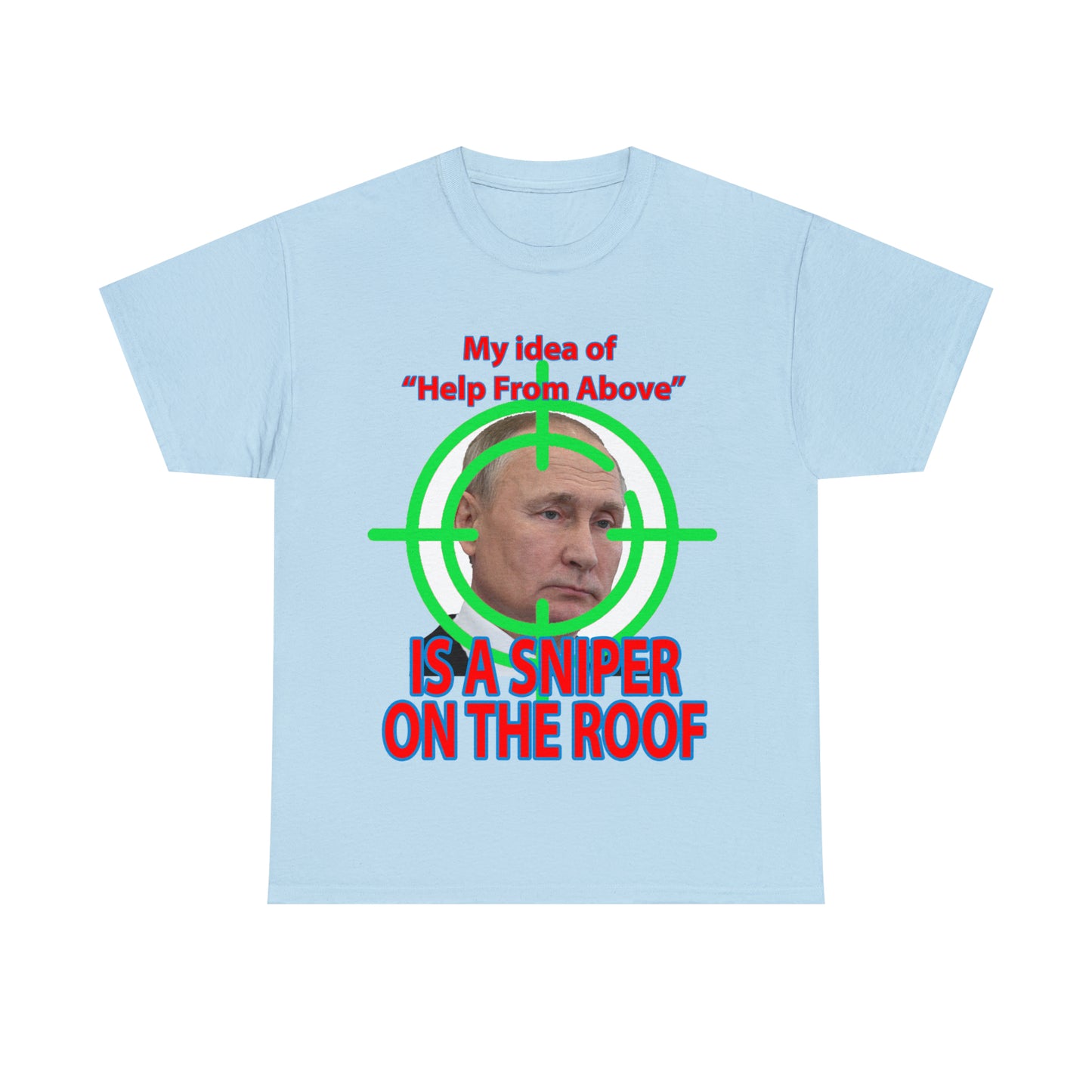 Help from Above SNIPER ON THE ROOF - Funny Unisex Heavy Cotton Tee - AUS