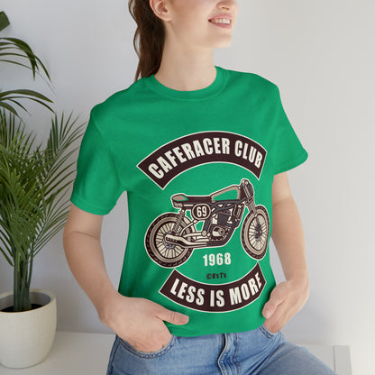 CAFE RACE CLUB Less is More - Unisex Jersey Short Sleeve Tee