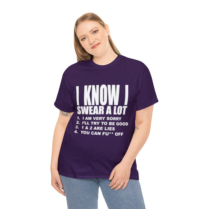 I KNOW I SWEAR A LOT (Po**** Version) - Unisex Heavy Cotton Tee - AUS