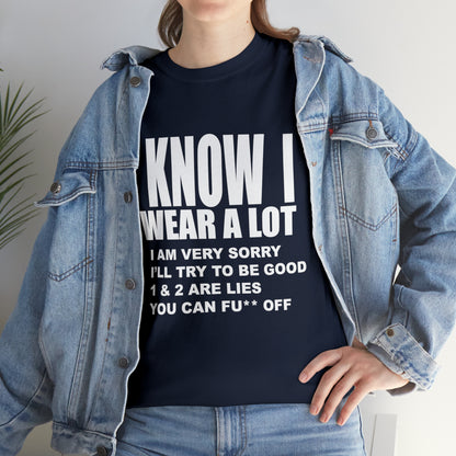 I KNOW I SWEAR A LOT (Po**** Version) - Unisex Heavy Cotton Tee - AUS