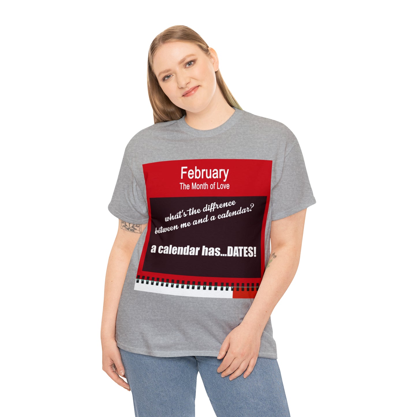 February - The MONTH OF LOVE? - Unisex Heavy Cotton Tee