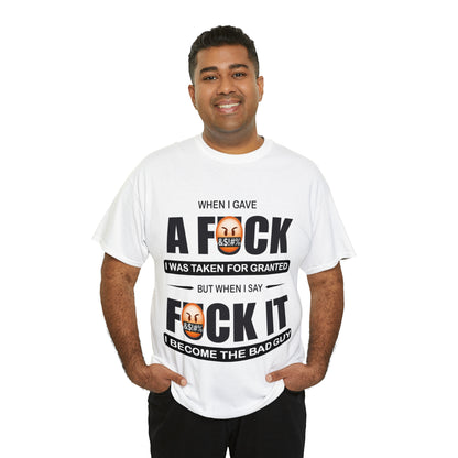 WHEN I GAVE A F***  - Funny Unisex Heavy Cotton Tee - AUS