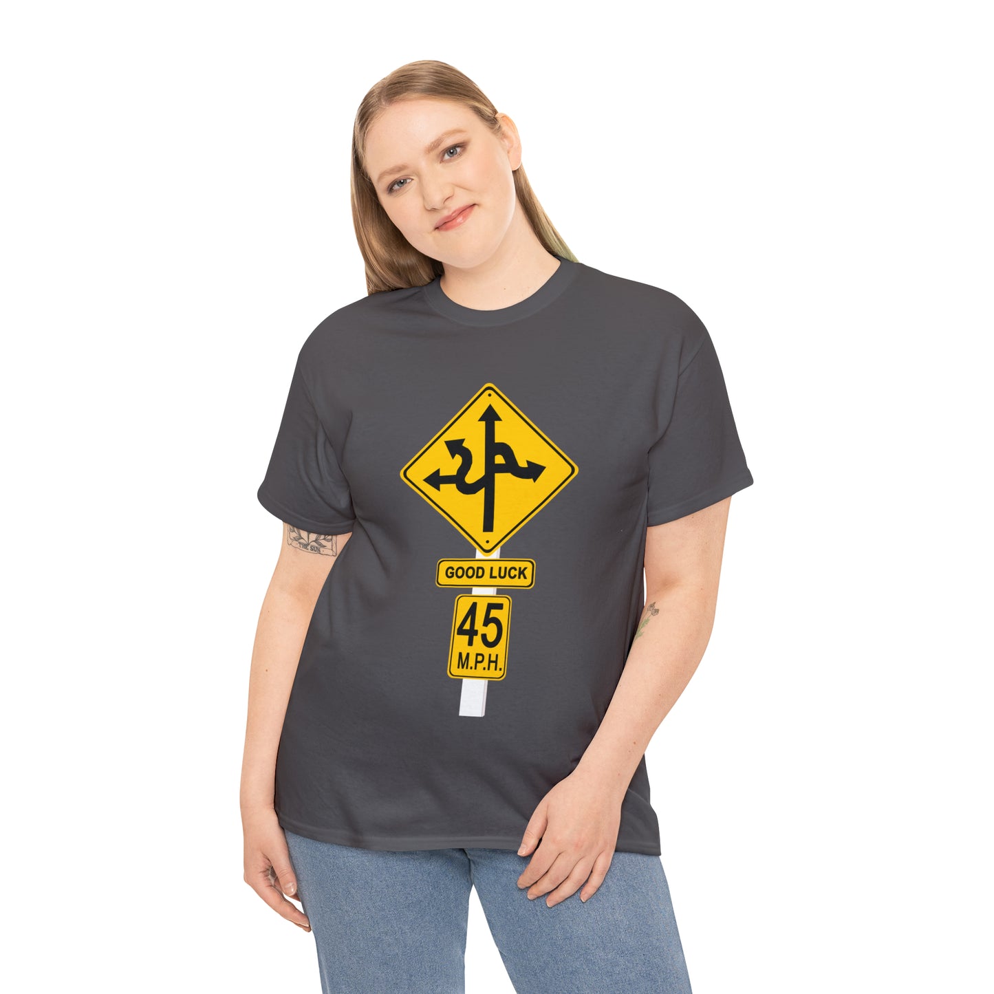 CRAZY FUNNY GOOD LUCK ROAD SIGN 45 MPH - Unisex Heavy Cotton Tee - USA