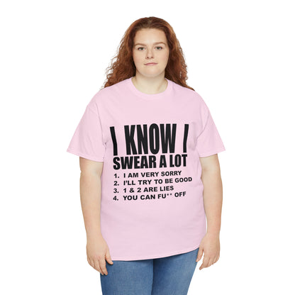 I KNOW I SWEAR A LOT (Po**** Version) - Unisex Heavy Cotton Tee - AUS