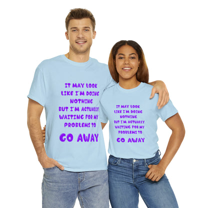 It May Look Like I'm Doing Nothing...  - Unisex Heavy Cotton Tee - AUS