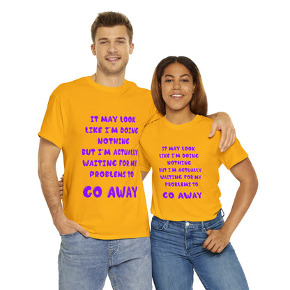 It May Look Like I'm Doing Nothing...  - Unisex Heavy Cotton Tee - AUS