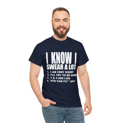 I KNOW I SWEAR A LOT (Po**** Version) - Unisex Heavy Cotton Tee - AUS