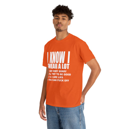 I KNOW I SWEAR A LOT (r*** version) - Unisex Heavy Cotton Tee - AUS