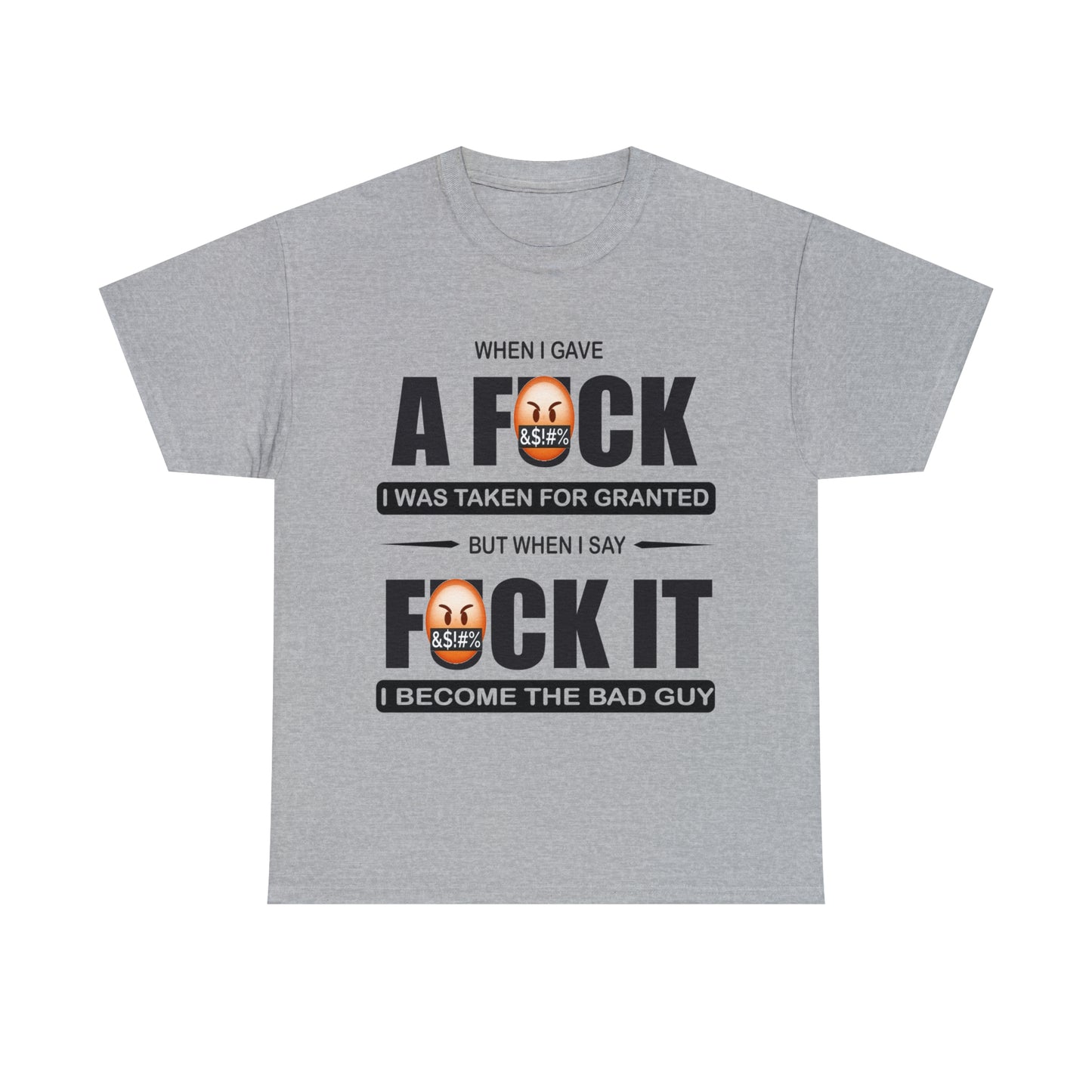 WHEN I GAVE A F***" - Funny Unisex Heavy Cotton Tee - USA