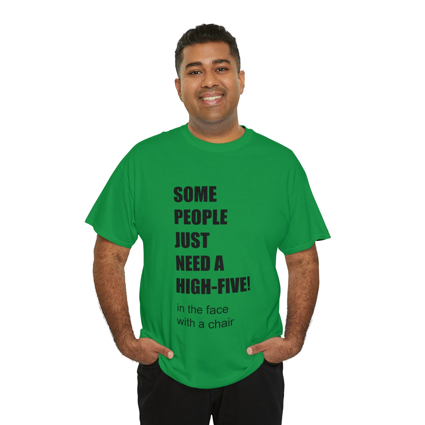 SOME PEOPLE NEED A HIGH-FIVE - Unisex Heavy Cotton Tee - AUS