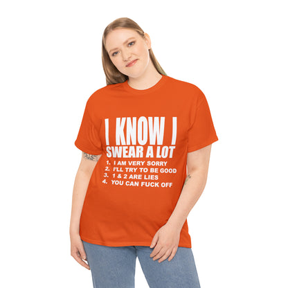 I KNOW I SWEAR A LOT (r*** version) - Unisex Heavy Cotton Tee - AUS