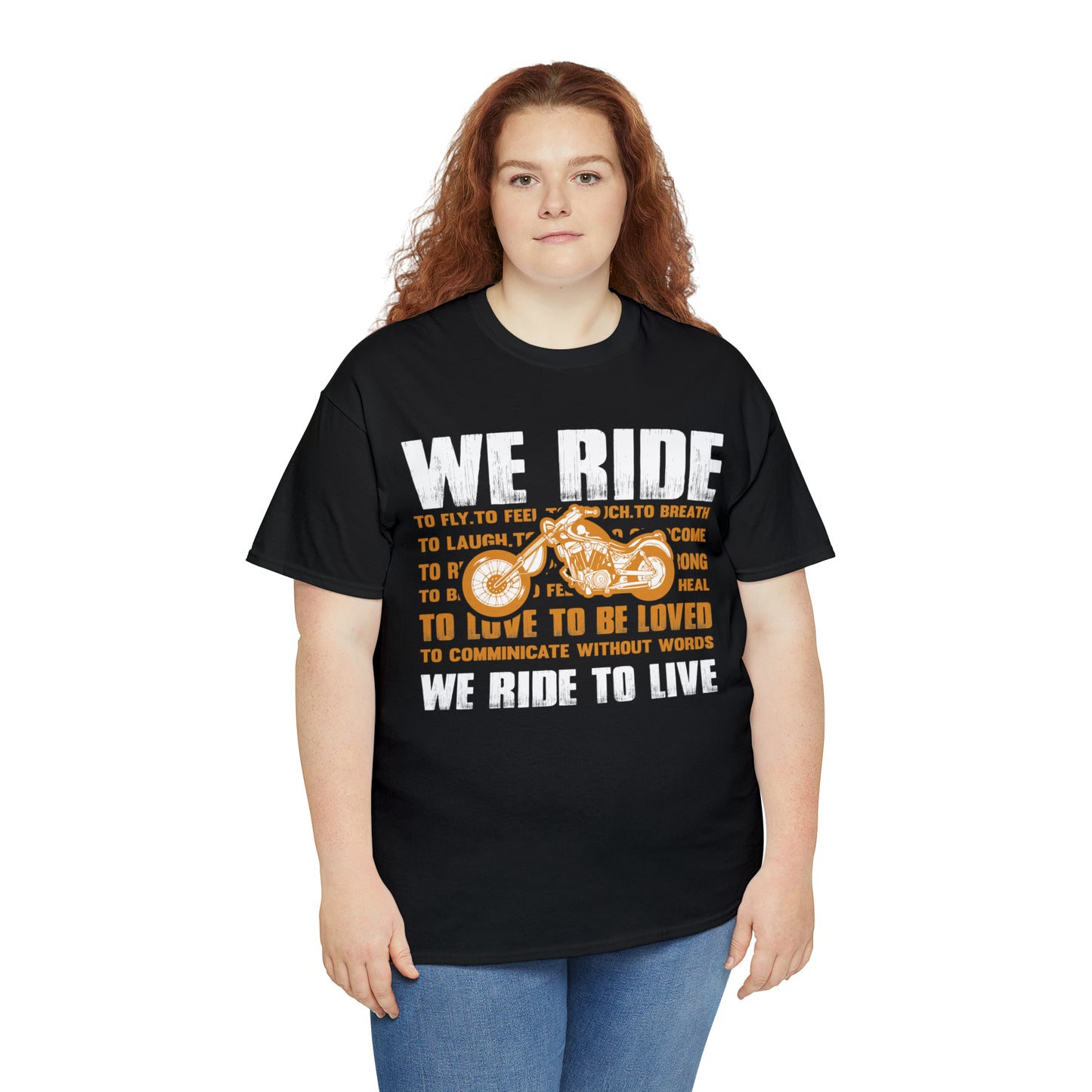 WE RIDE TO LIVE - Printed in the EU - Unisex Heavy Cotton Tee