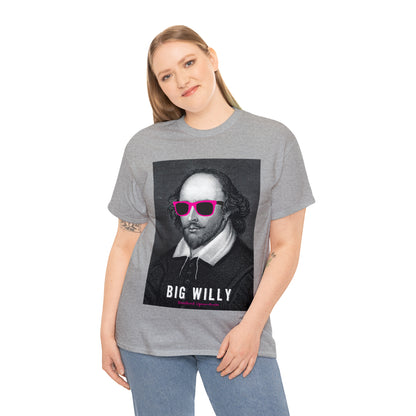 BIG W***Y (Shakespeare)...- Unisex Heavy Cotton Tee - AUS