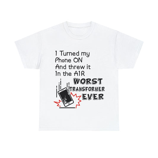 I TURNED MY PHONE ON - Unisex Heavy Cotton Tee - AUS