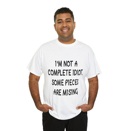 I'M NOT A COMPLETE ID*** - Unisex Heavy Cotton Tee - AUS