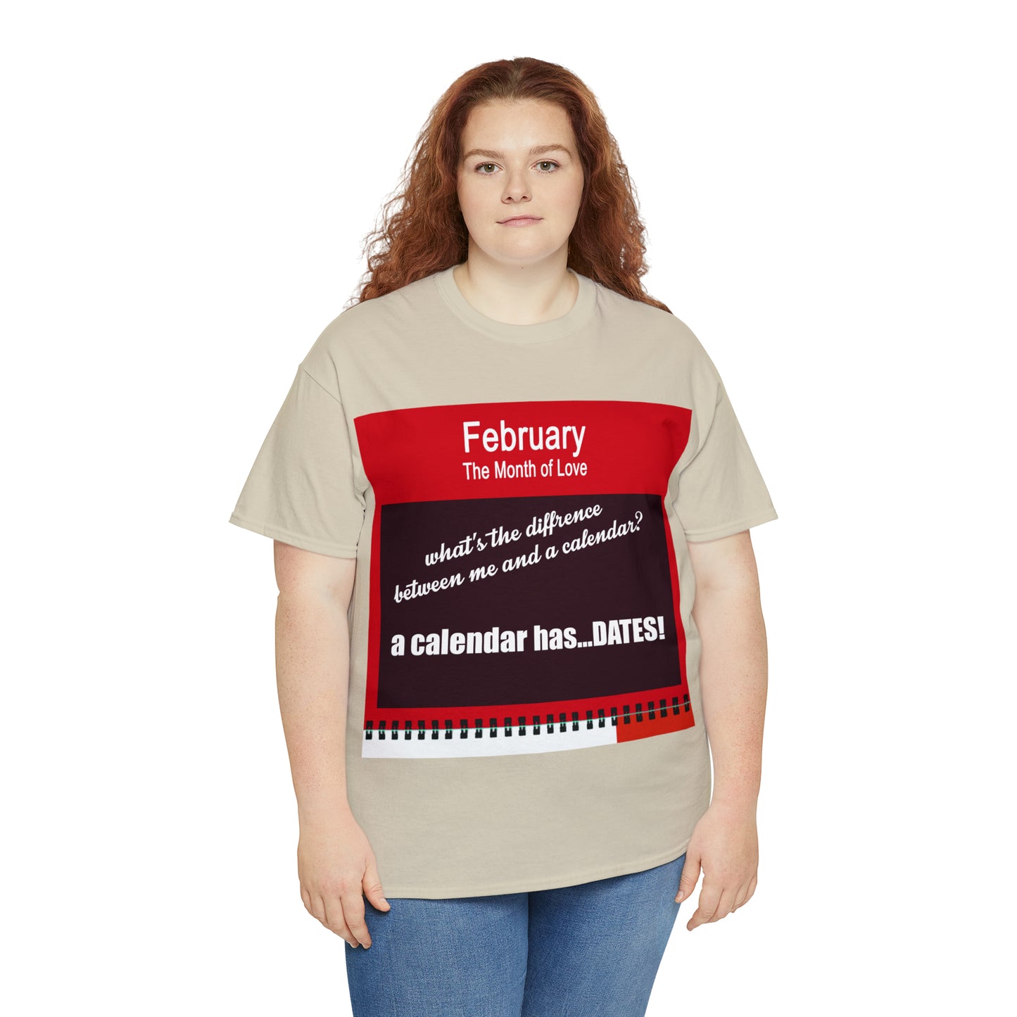 February - The MONTH OF LOVE? - Unisex Heavy Cotton Tee