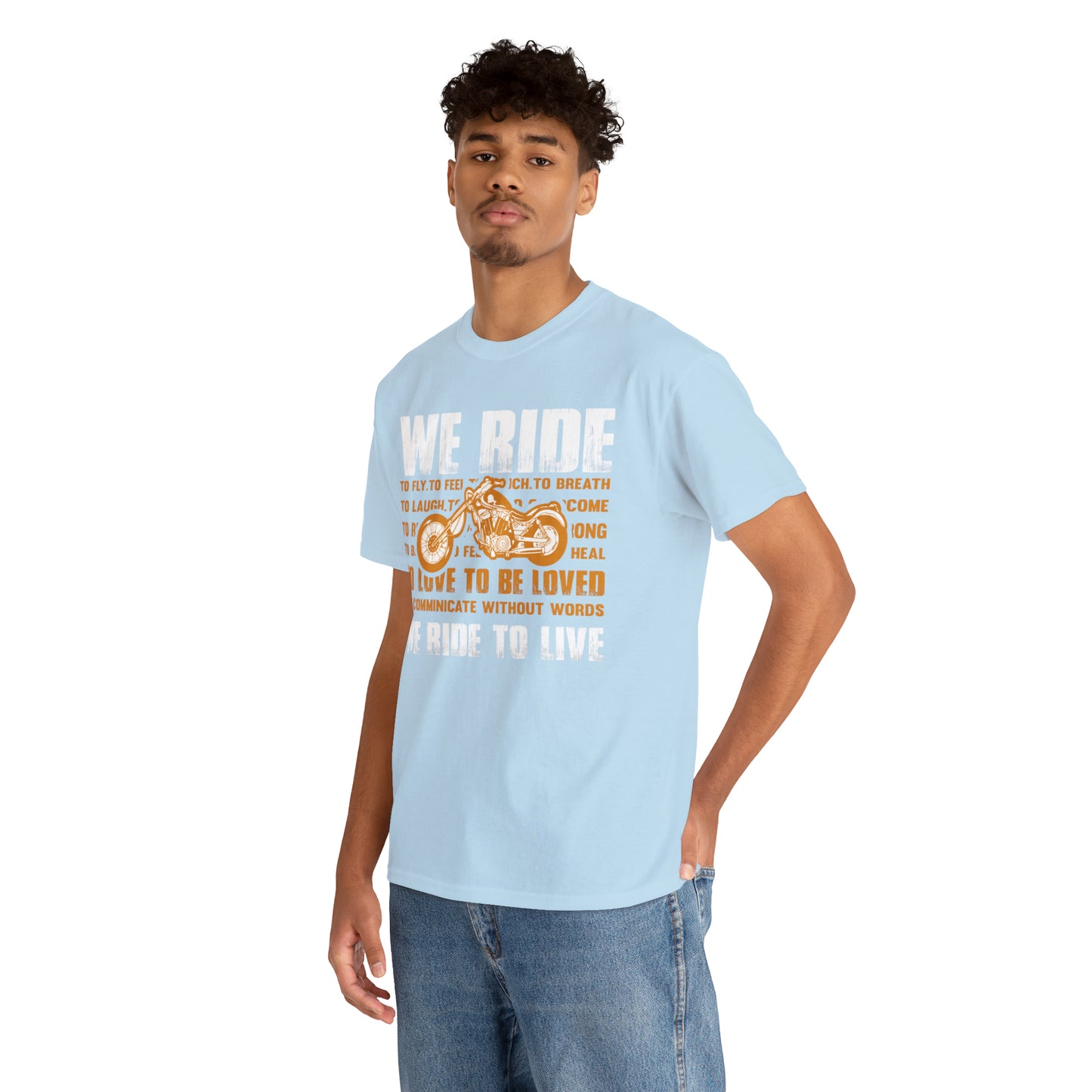 WE RIDE TO LIVE - Printed in the EU - Unisex Heavy Cotton Tee