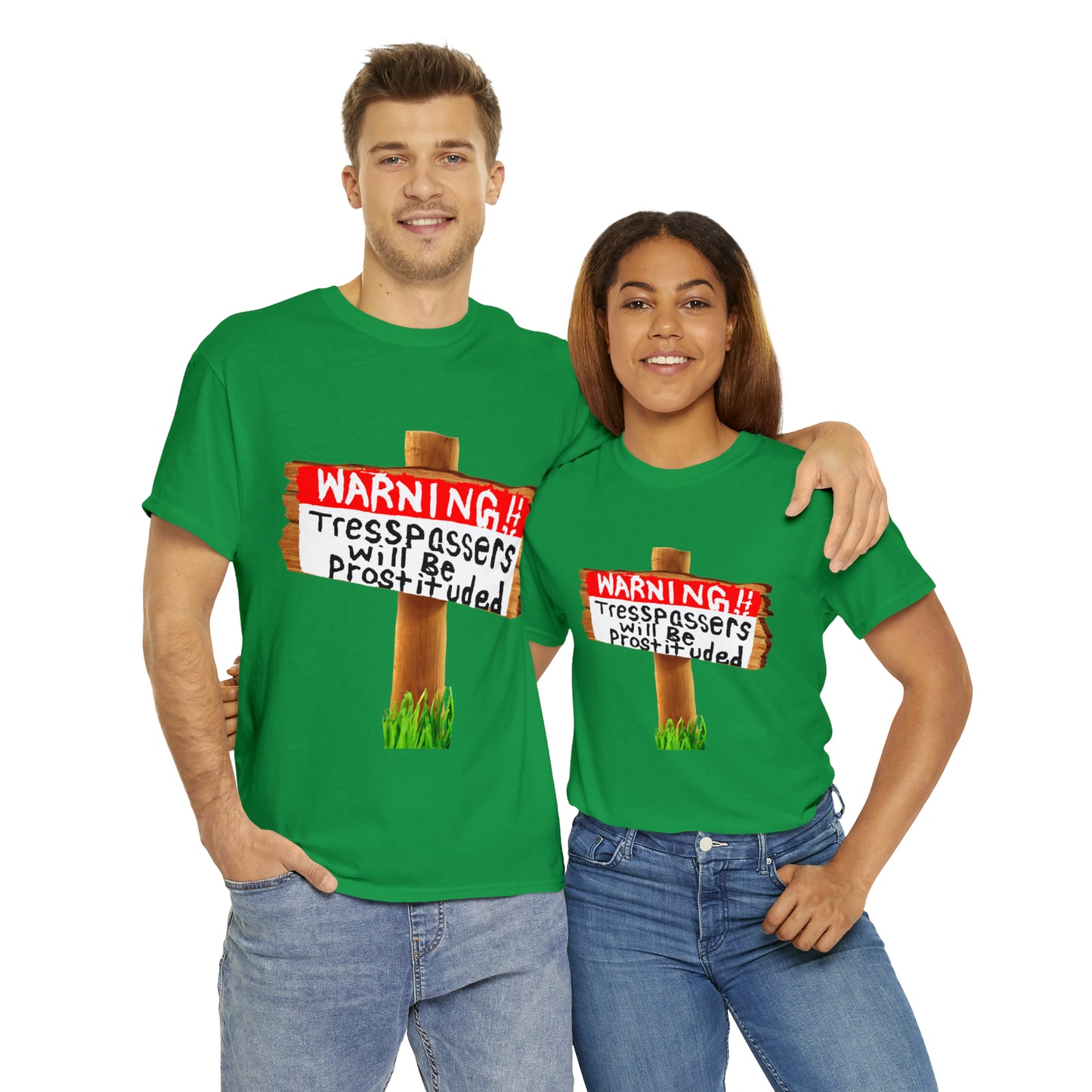 WARNING TRESSPASSERS WILL BE PROSTITUDED - Funny Unisex Heavy Cotton Tee - AUS