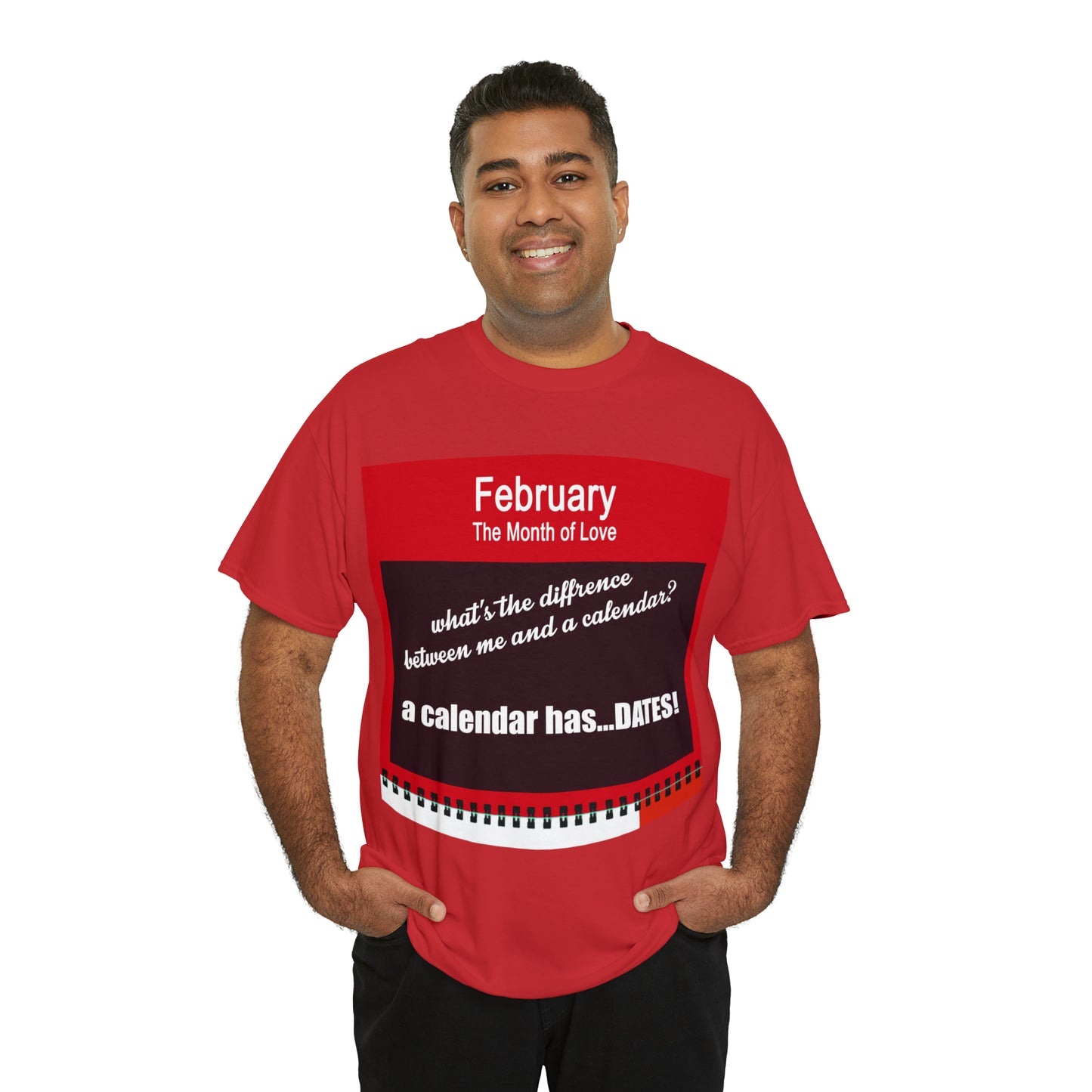 February - The MONTH OF LOVE? - Unisex Heavy Cotton Tee